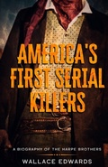 Cover: America's First Serial Killers - Minute Help, Inc.