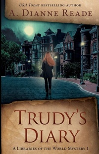 Enlarge image Cover: Trudy's Diary - Amy M. Reade
