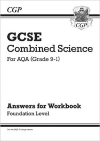 Enlarge image Cover: GCSE Combined Science: AQA Answers (for Workbook) - Foundation - Coordination Group Publications Ltd (CGP)