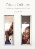 Cover: Prison Cultures - Intellect Books