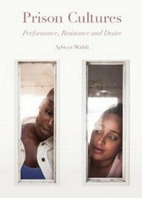 Enlarge image Cover: Prison Cultures - Intellect Books
