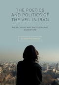 Cover: The Poetics and Politics of the Veil in Iran - Intellect Books