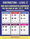 Cover: Kindergarten Subtraction Workbook (Kindergarten Subtraction/taking away Level 2) - Kindergarten Workbooks