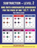 Cover: Pre K Math Lesson (Kindergarten Subtraction/taking away Level 2) - Kindergarten Workbooks