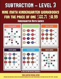 Cover: Kindergarten Math Games (Kindergarten Subtraction/Taking Away Level 3) - Kindergarten Workbooks
