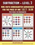 Cover: Math Books for Kindergarten (Kindergarten Subtraction/Taking Away Level 3) - Kindergarten Workbooks