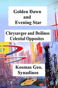 Cover: Golden Dawn and Evening Star: Chrysavgee and Deilinos - Celestial Opposites - Golden Dawn and Evening Star