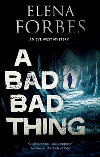 Enlarge image Cover: A Bad, Bad Thing - Severn House