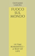 Cover: Fuoco sul mondo - Independently Published
