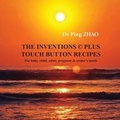 Cover: The Inventions- Plus Touch Button Recipes - Australian Self Publishing Group