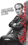Cover: Belgium Stripped Bare - Contra Mundum Press