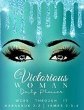 Cover: Victorious Woman Daily Planner - Victorious Woman Inc.