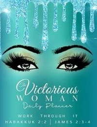 Enlarge image Cover: Victorious Woman Daily Planner - Victorious Woman Inc.