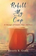 Cover: Refill My Cup - Ichthus Publications