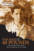 Cover: For Want of 40 Pounds - Frankie Picasso