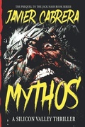 Cover: Mythos: A Silicon Valley Thriller - Independently Published