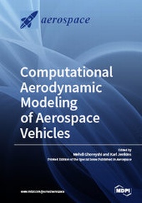 Enlarge image Cover: Computational Aerodynamic Modeling of Aerospace Vehicles - MDPI