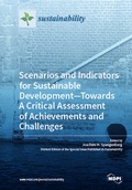Cover: Scenarios and Indicators for Sustainable Development-Towards A Critical Assessment of Achievements and Challenges - MDPI