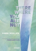 Cover: There Where You Are Not - Hirmer