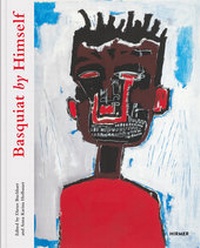 Abbildung von: Basquiat by Himself - Hirmer