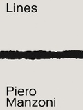 Cover: Piero Manzoni: Materials & Lines - Hauser & Wirth