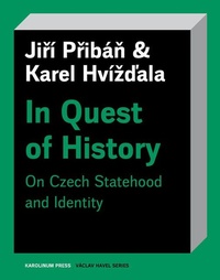 Enlarge image Cover: In Quest of History - Karolinum,Nakladatelstvi Univerzity Karlovy,Czech Republic