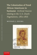 Cover: The Colonization of Freed African Americans in Suriname - Leiden University Press