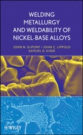 Cover: Welding Metallurgy and Weldability of Nickel-Base Alloys - Wiley