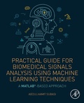 Abbildung von: Practical Guide for Biomedical Signals Analysis Using Machine Learning Techniques - Academic Press