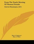 Cover: From The Yearly Meeting Of Women Friends - Kessinger Publishing
