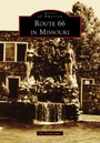 Cover: Route 66 in Missouri - Arcadia Publishing