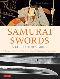 Abbildung von: Samurai Swords - A Collector's Guide - Tuttle Publishing