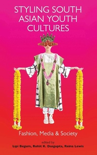 Abbildung von: Styling South Asian Youth Cultures - I.B. Tauris