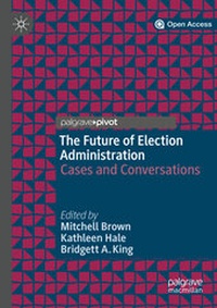 Enlarge image Cover: The Future of Election Administration - Palgrave Pivot