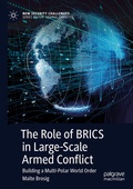 Cover: The Role of BRICS in Large-Scale Armed Conflict - Palgrave Macmillan