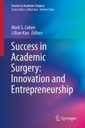 Cover: Success in Academic Surgery: Innovation and Entrepreneurship - Springer