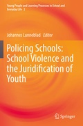 Cover: Policing Schools: School Violence and the Juridification of Youth - Springer
