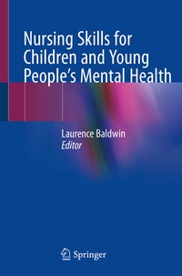 Abbildung von: Nursing Skills for Children and Young People's Mental Health - Springer