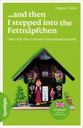 Cover: ...and then I stepped into the Fettn&auml;pfchen - Hueber Verlag