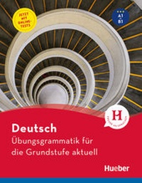 Abbildung von: Deutsch - Übungsgrammatik für die Grundstufe - aktuell - Hueber Verlag