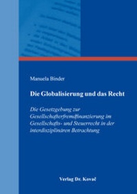 Abbildung von: Die Globalisierung und das Recht - Kovac, Dr. Verlag