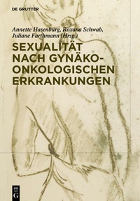 Abbildung von: Sexualität nach gynäko-onkologischen Erkrankungen - De Gruyter
