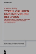 Cover: Typen, Gruppen und Individuen bei Livius - De Gruyter