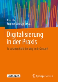 Abbildung von: Digitalisierung in der Praxis - Springer Vieweg