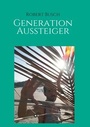 Cover: Generation Aussteiger - tredition