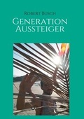 Cover: Generation Aussteiger - tredition