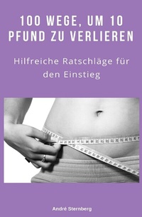 Abbildung von: 100 Wege, um 10 Pfund zu verlieren - epubli