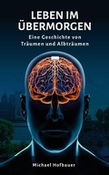 Cover: Leben im &Uuml;bermorgen - Books on Demand