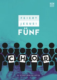Abbildung von: Feiert Jesus! 5 - Chor - Hänssler