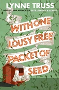Cover: With One Lousy Free Packet of Seed - Fourth Estate Ltd